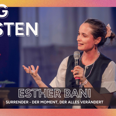 PFINGSTEN'25 Wien #3 - Zeugnis von Esther Bani