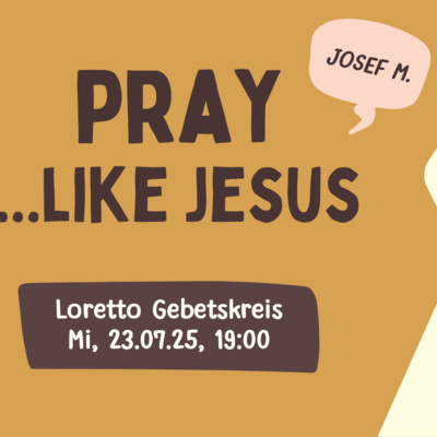 PRAY like Jesus - Josef M.