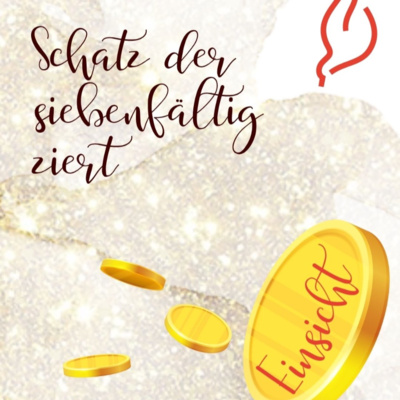 Schatz der siebenfältig ziehrt #2: Einsicht - Maxi O. 