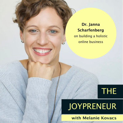 Building a holistic online business with Dr. Janna Scharfenberg