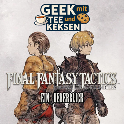 09 - Was ist Final Fantasy Tactics - The Ivalice Chronicles