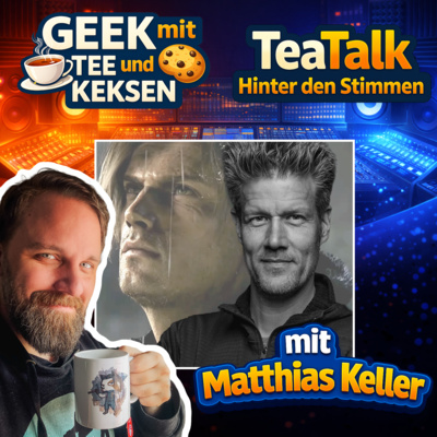 22 - TeaTalk mit Matthias Keller, der deutschen Stimme von Leon S. Kennedy aus Resident Evil Requiem