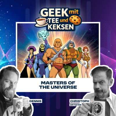 22 - Masters of the Universe Talk mit Christoph/Horsti