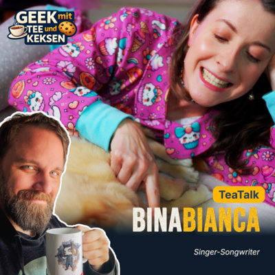45 - TeaTalk mit BinaBianca