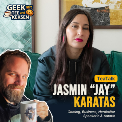48 - TeaTalk mit Jasmin "Jay" Karatas