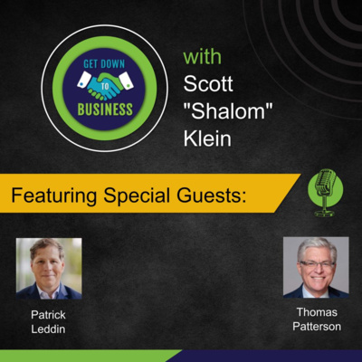Podcast of “Get Down To Business” – 11/16/2025 - Patrick Leddin and Tom Patterson