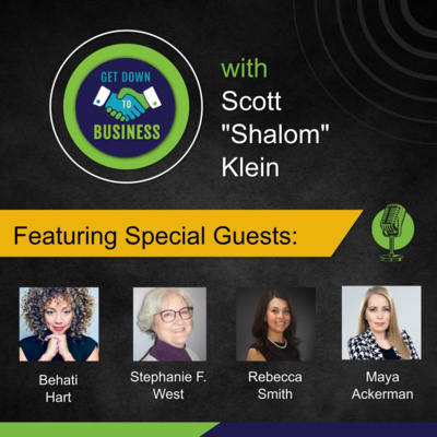 Podcast of “Get Down To Business” – 01/11/2026 - Behati Hart, Stephanie F. West, Rebecca Smith and Maya Ackerman