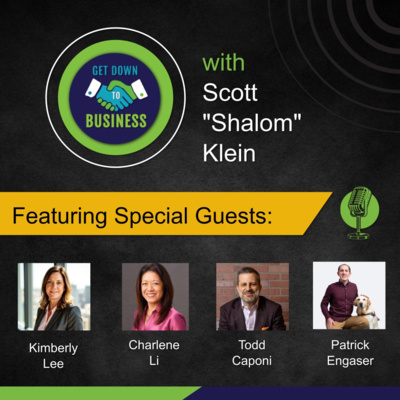 Podcast of “Get Down To Business” – 05/03/2026 - Kimberly Lee, Patrick Engasser, Charlene Li and Todd Caponi