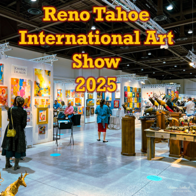 Reno Tahoe International Art Show 2025
