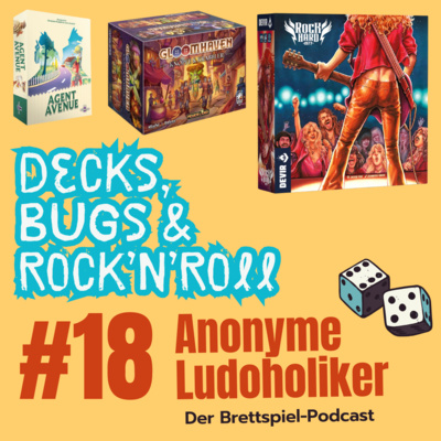 #18 Decks, Bugs & Rock'n'Roll