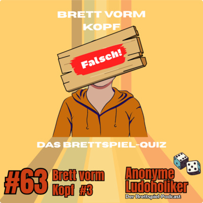 #63 Brett vorm Kopf
