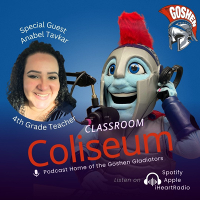 Classroom Coliseum Episode 17: Anabel Tavkar, 4th Grade Teacher and Literacy Specialist at ...