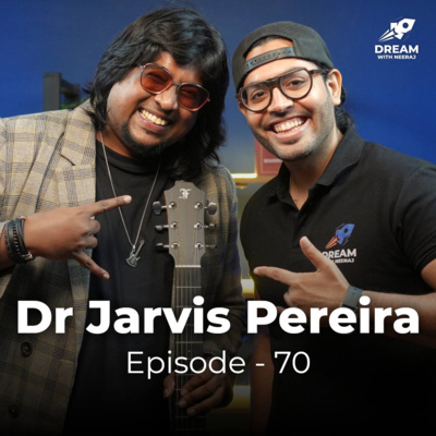 Doctor by Day, Singer by Night | How Dr. Jarvis Pereira Balances Music & Medicine | DWN 70