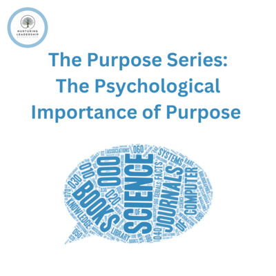The Purpose Series: The Psychological Importance of Purpose