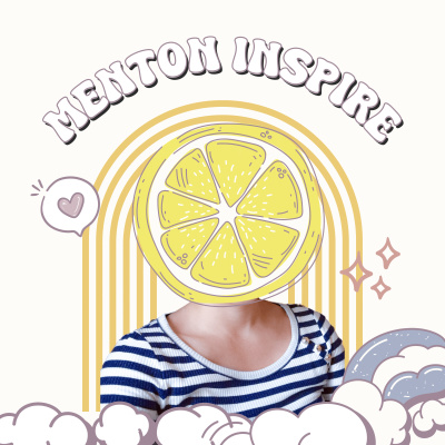 Menton Inspire - présentation du podcast