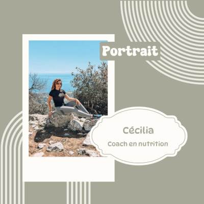 Episode #002 Cécilia Liserre - Coach en nutrition