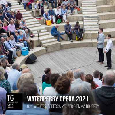 117: Waterperry Opera 2021