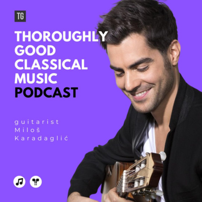 167: Miloš Karadaglić introduces 'Baroque'