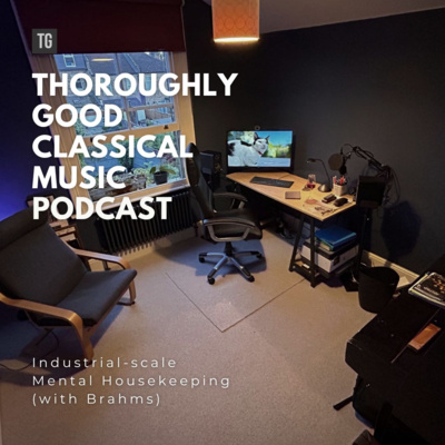 197: Industrial-scale Mental Housekeeping (with Brahms)