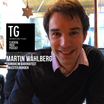 23: Martin Wahlberg talks Gretry, literature and the French Revolution