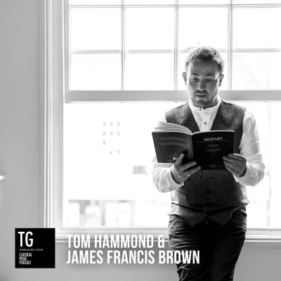 122: Tom Hammond and James Francis Brown introduce the Hertfordshire Festival of Music 2021