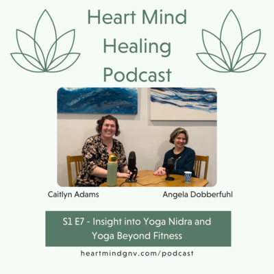 S1 E7 - Insight into Yoga Nidra and Yoga Beyond Fitness