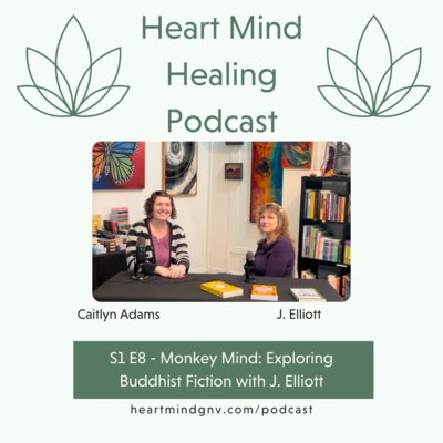 S1 E8 - Monkey Mind: Exploring Buddhist Fiction with J. Elliott