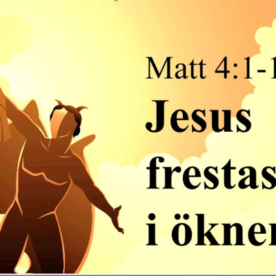 "Jesus frestas i öknen" med Rickard Carlsson