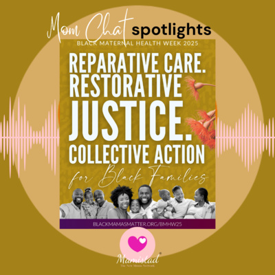 Ep.29 BLACK MATERNAL HEALTH WEEK 2025 with Doula Samantha Griffin, Founder of DC Metro Maternity