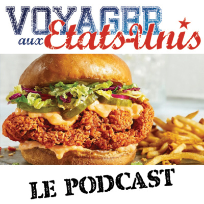 Le Fried Chicken, un incontournable de la gastronomie américaine by Voyager-aux-Etats-Unis.com Le Podcast