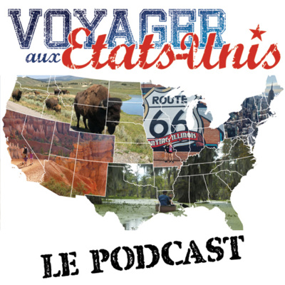 Comment choisir votre destination de voyage aux Etats-Unis : les régions, les choses à voir et à faire, les saisons, la durée by Voyager-aux-Etats-Unis.com Le Podcast