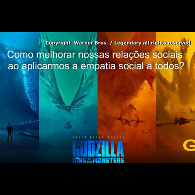 Conheça o Rei dos Monstros, Godzilla - Altruísmo e Empatia Social e descubra quem realmente é seu maior inimigo