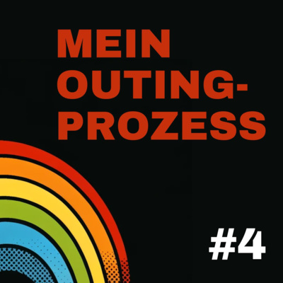 #4 – Mein Outingprozess