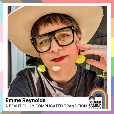 A Beautifully Complicated Transition, with Emme Reynolds