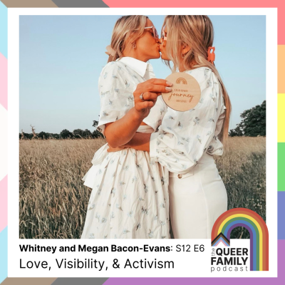 Love, Visibility, & Activism with Whitney and Megan