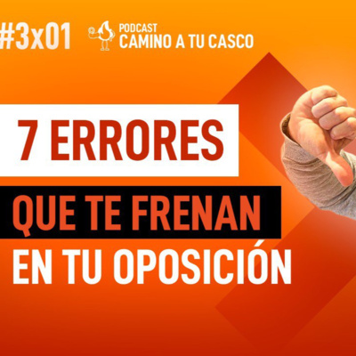 7 ERRORES que están frenando para ser BOMBERO (y cómo corregirlos ya) 3x01