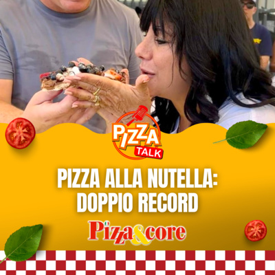 🍕 Pizza Nutella da 1000 dollari: è record 🦀 Decreto legge “granchio blu”. Anche sulla pizza? 🥨 Arte bianca: i dati AIBI