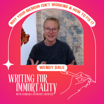 Why Your Memoir Isn't Working and How to Fix It with Wendy Dale by ...