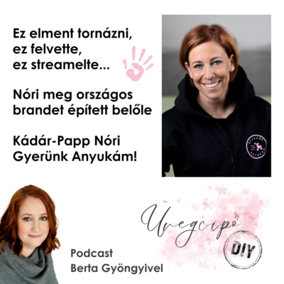 Ez elment tornázni, ez felvette, ez streamelte, Nóri meg országos brandet épített belőle - Kádár-Papp Nóri, Gyerünk Anyukám!