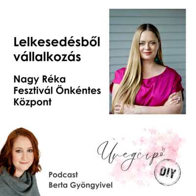Lelkesedésből vállalkozás - Nagy Réka, Fesztivál Önkéntes Központ