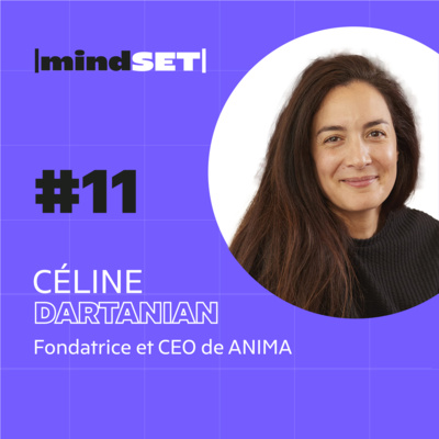 #11 Comment le Mindset de Céline Dartanian lui a permis de devenir chamane et de créer sa propre marque