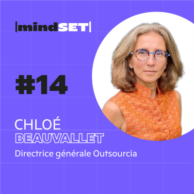 #14 Canal+, BNP Paribas, PMU, ... Comment le mindset de Chloé Beauvallet a-t-il révolutionné le relationnel client ? 