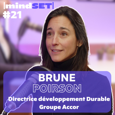 #21 Politique, Macron, Écologie... : comment défendre ses projets avec Brune Poirson