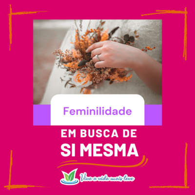 #33 - Feminilidade
