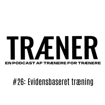#26: Evidensbaseret træning