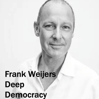 Deep Democracy met Frank Weijers