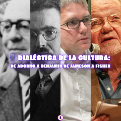 Dialéctica de la cultura: de Adorno a Benjamin de Jameson a Fisher