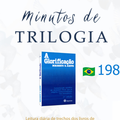 Minutos de Trilogia - A Glorificação 198