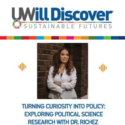 Turning Curiosity into Policy: Exploring Political Science Research with Dr. Richez 