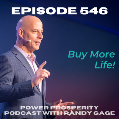 Episode 546: Buy More Life!